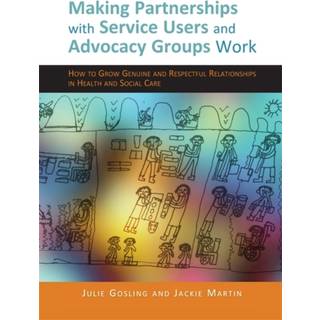 Making Partnerships with Service Users and Advocacy Groups Work