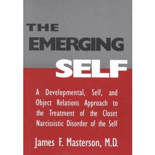 The Emerging Self: A Developmental,.Self, And Object Relatio