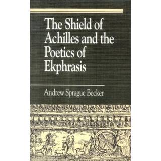 The Shield of Achilles and the Poetics of Ekpharsis