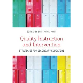 Quality Instruction and Intervention Strategies for Secondary Educators