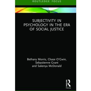 Subjectivity in Psychology in the Era of Social Justice