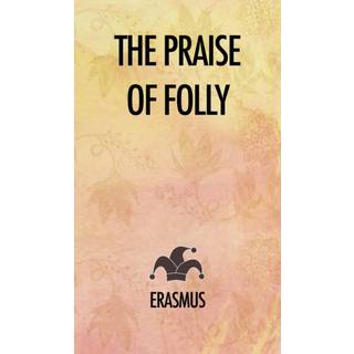 The Praise of Folly