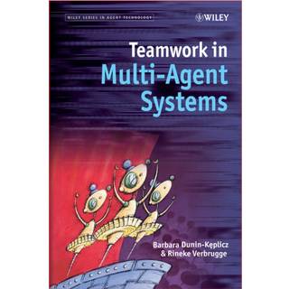 Teamwork in Multi-Agent Systems