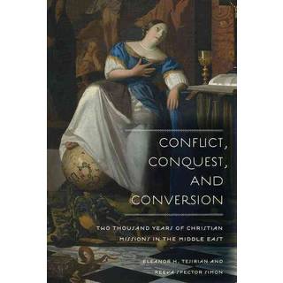 Conflict, Conquest, and Conversion