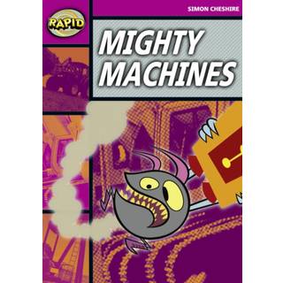 Rapid Reading: Mighty Machines (Stage 3, Level 3A)