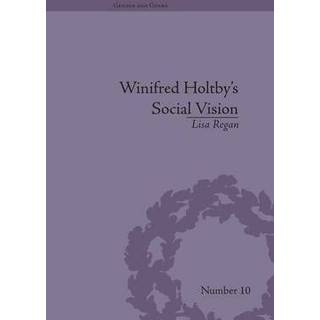Winifred Holtby's Social Vision