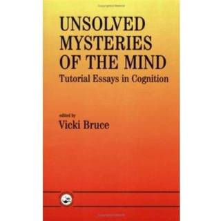 Unsolved Mysteries of The Mind