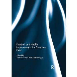 Football and Health Improvement: an Emergent Field