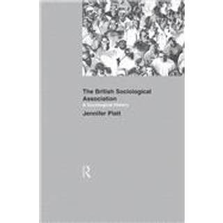 A Sociological History of the British Sociological Association