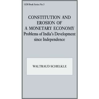 Constitution and Erosion of a Monetary Economy