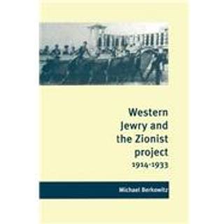 Western Jewry and the Zionist Project, 1914–1933