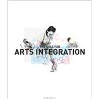 The Case for Arts Integration Workbook