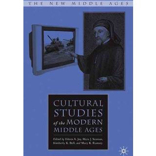 Cultural Studies of the Modern Middle Ages