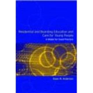 Residential and Boarding Education and Care for Young People