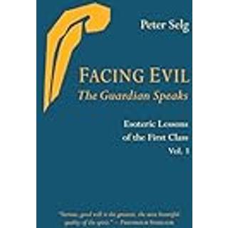 Facing Evil and the Guardian Speaks
