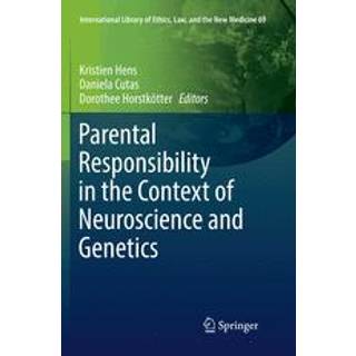 Parental Responsibility in the Context of Neuroscience and Genetics