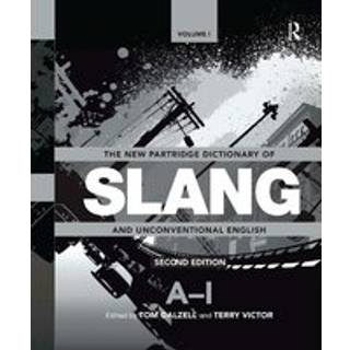 The New Partridge Dictionary of Slang and Unconventional English