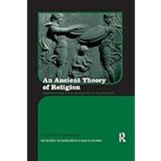 An Ancient Theory of Religion