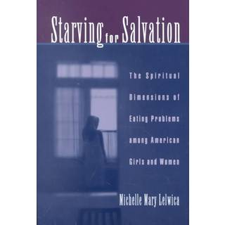 Starving For Salvation