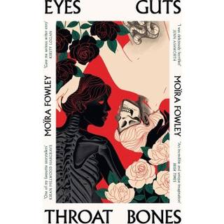 Eyes Guts Throat Bones