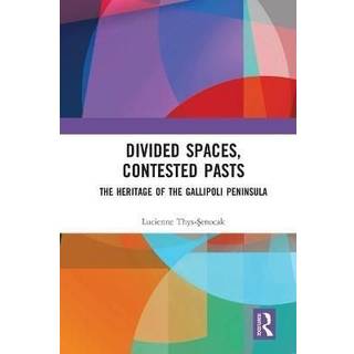 Divided Spaces, Contested Pasts