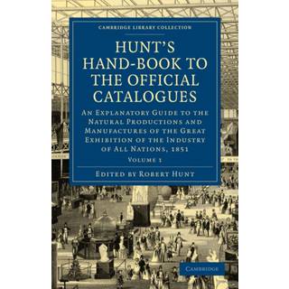 Hunt's Hand-Book to the Official Catalogues of the Great Exhibition