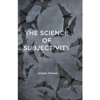 The Science of Subjectivity