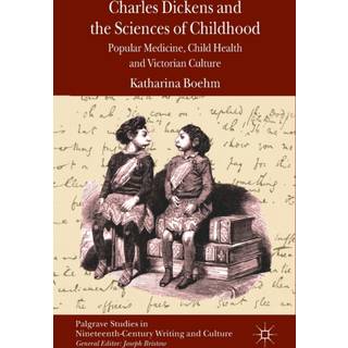 Charles Dickens and the Sciences of Childhood