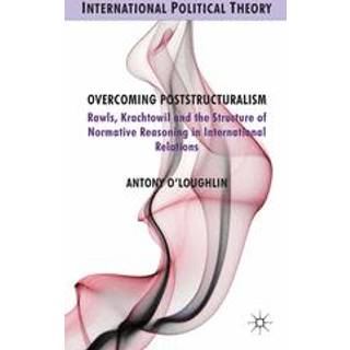 Overcoming Poststructuralism