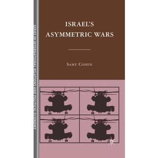 Israel’s Asymmetric Wars