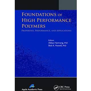 Foundations of High Performance Polymers