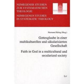 Faith in God in a Multicultural and Secularized Society