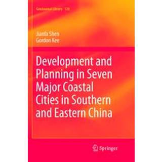 Development and Planning in Seven Major Coastal Cities in Southern and Eastern China