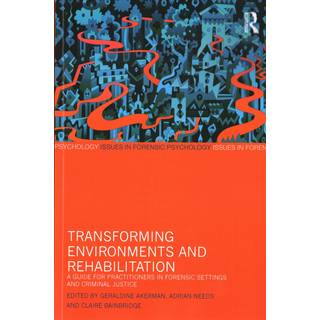 Transforming Environments and Rehabilitation