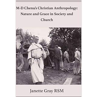 M-D Chenu's Christian Anthropology