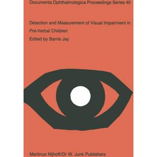 Detection and Measurement of Visual Impairment in Pre-Verbal Children