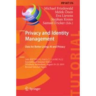 Privacy and Identity Management. Data for Better Living: AI and Privacy