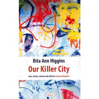 Our Killer City - isms, chisms, chasms and schisms