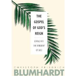 The Gospel of God’s Reign