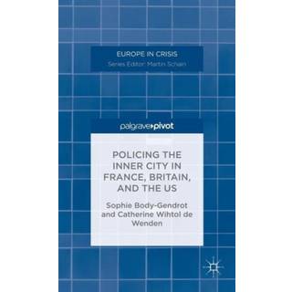 Policing the Inner City in France, Britain, and the US