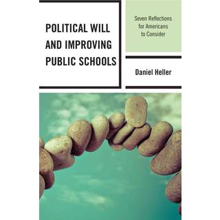 Political Will and Improving Public Schools