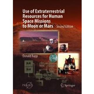 Use of Extraterrestrial Resources for Human Space Missions to Moon or Mars
