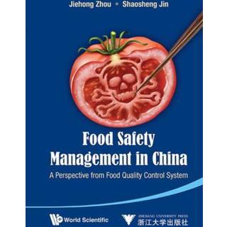 Food Safety Management In China: A Perspective From Food Quality Control System