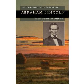 The Cambridge Companion to Abraham Lincoln
