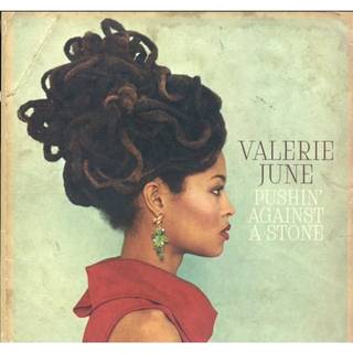 Valerie June - Pushin' Against a Stone