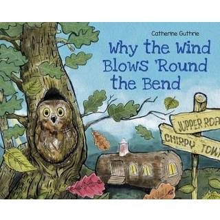 Why the Wind Blows 'Round the Bend