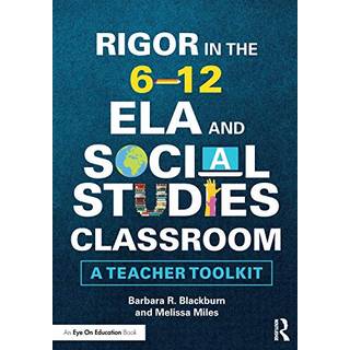 Rigor in the 6–12 ELA and Social Studies Classroom