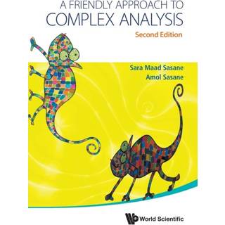 Friendly Approach To Complex Analysis, A