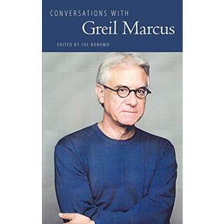 Conversations with Greil Marcus