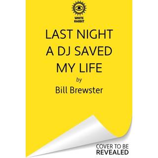 Last Night a DJ Saved My Life